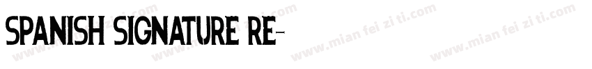 Spanish Signature Re字体转换